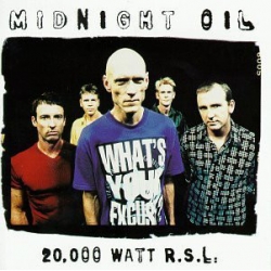  Midnight Oil ‎– 20,000 Watt R.S.L. 